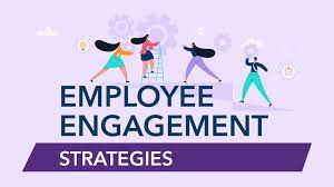 Strategies for Employee Engagement